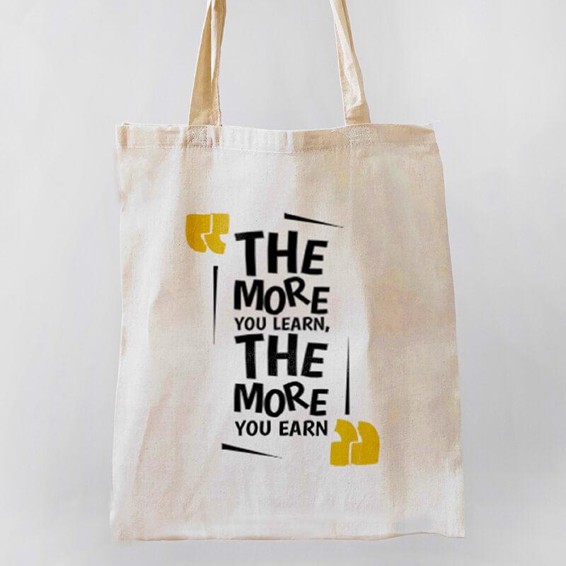 The More You Learn, The More Your Earn Canvas Tote-bag Freesize, Custom our iTee template and make it yours. Product View